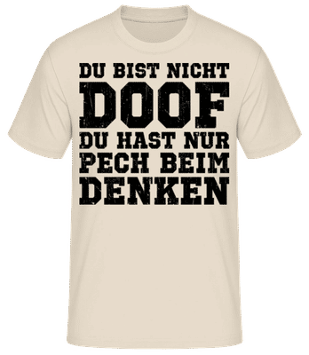 Pech Beim Denken - Männer Basic T-Shirt - Creme - Vorne