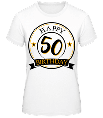 Happy Birthday 50 · Frauen Basic T-Shirt