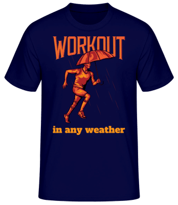 Workout In Any Weather - Männer Basic T-Shirt - Marine - Vorne