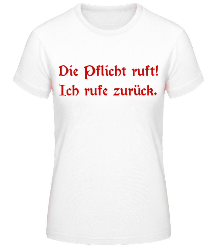 Vorschau: Pflicht Zurückrufen - Frauen Basic T-Shirt - Weiß - Vorne