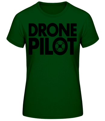 Drone Pilot - T-shirt femme B&C - Vert bouteille - Devant