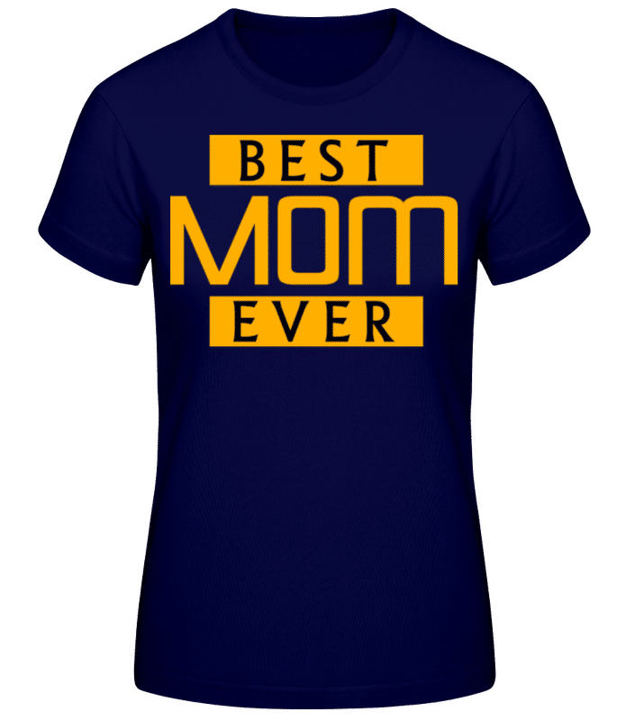 Náhľad: Best Mom Ever 5 - Dámske basic tričko - Namornícka modrá - Predné