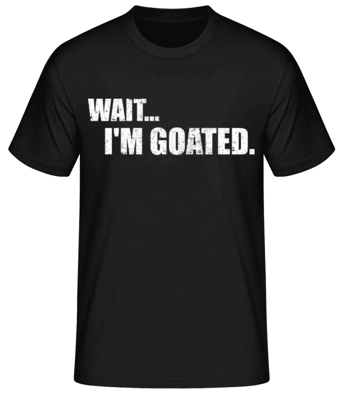 Aperçu: Wait I'm Goated - T-shirt homme B&C - Noir - Devant