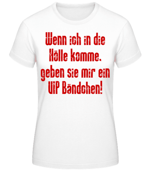 Vorschau: VIP Hölle - Frauen T-Shirt B&C - Weiß - Vorne