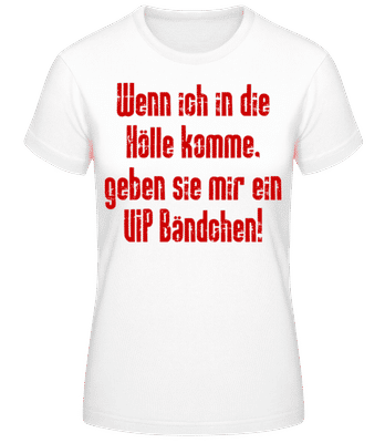 VIP Hölle - Frauen T-Shirt B&C - Weiß - Vorne