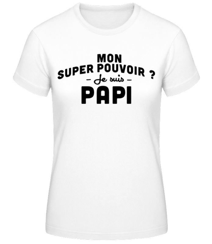 Aperçu: Mon Super Pouvoir Papi - T-shirt femme B&C - Blanc - Devant