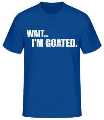 Wait I'm Goated - Men's B&C T-Shirt - Royal blue - Front
