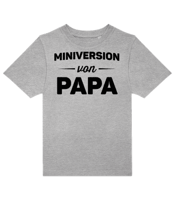 Miniversion Von Papa - Kinder T-Shirt B&C - Grau meliert - Vorne
