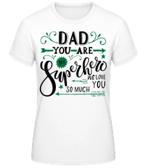 Dad You Are My Superhero Green · Camiseta para mujer B&C