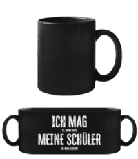 Ich Mag Meine Schüler - Schwarze Tasse - Schwarz - Vorne