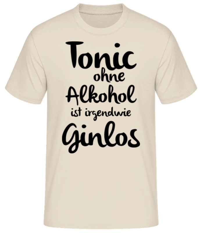 Vorschau: Tonic Ohne Alkohol Ist Ginlos - Männer Basic T-Shirt - Creme - Vorne