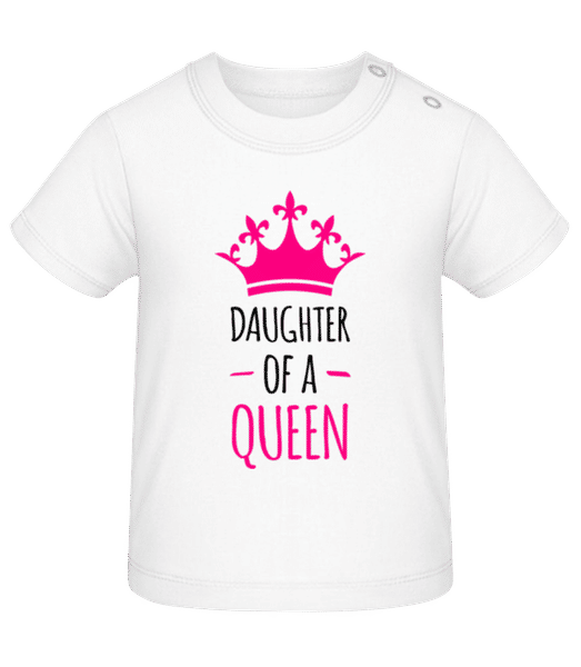 Preview: Daughter Of A Queen - Baby T-Shirt - White - Front