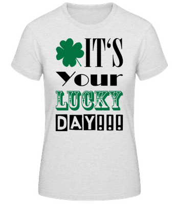 It's Your Lucky Day - St. Patrick's Day - Women's Basic T-Shirt - Heather grey - Front