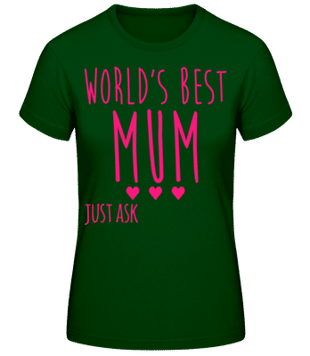 World's Best Mum - T-shirt standard Femme - Vert bouteille - Devant