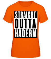 Straight Outta Hadern 1 · Frauen T-Shirt B&C