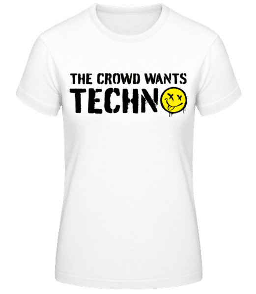 Aperçu: The Crowd Wants Techno - T-shirt standard Femme - Blanc - Devant