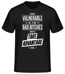 I'm Very Vurnable Right Now · Männer T-Shirt B&C