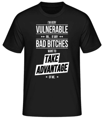 I'm Very Vurnable Right Now - Männer T-Shirt B&C - Schwarz - Vorne