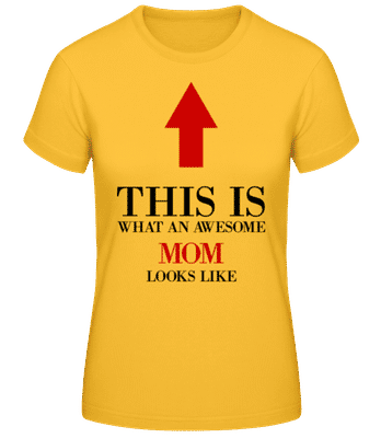 Awesome Mom - Women's Basic T-Shirt - Golden yellow - Front