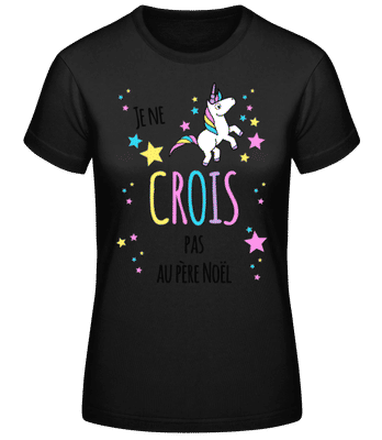 Je Ne Crois Pas Au Père Noël - T-shirt standard Femme - Noir - Devant
