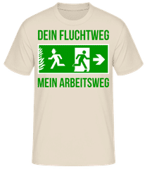 Dein Fluchtweg Ist Mein Arbeitsweg · Männer Basic T-Shirt