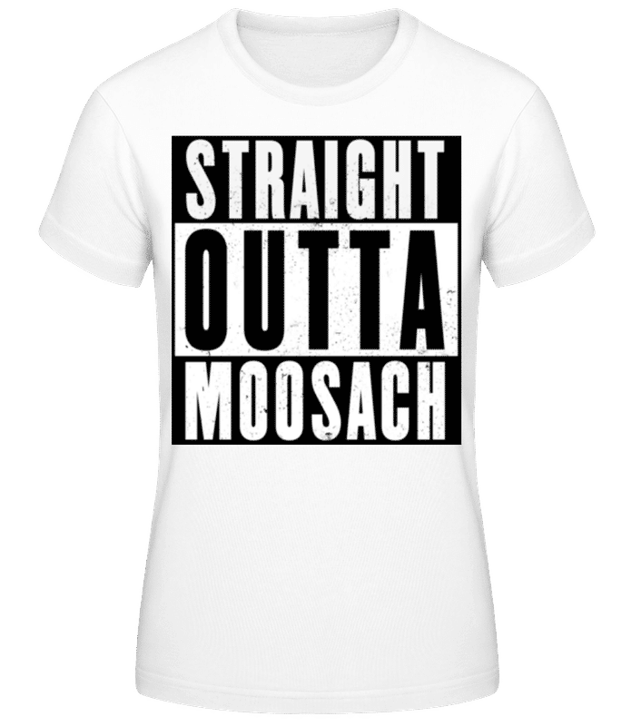 Vorschau: Straight Outta Moosach 1 - Frauen Basic T-Shirt - Weiß - Vorne