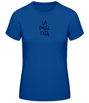 La Dolce Vita - T-shirt standard Femme - Bleu royal - Devant