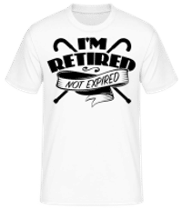 I'm Retired, Not Expired - Männer Basic T-Shirt - Weiß - Vorne