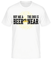 Buy Me A Beer The End Is Near · T-shirt homme B&C