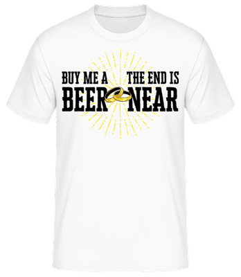 Buy Me A Beer The End Is Near - T-shirt standard Homme - Blanc - Devant