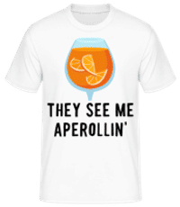 They see me Aperollin' - Men's Basic T-Shirt - White - Front