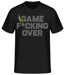 Game Fucking Over · Camiseta básica para hombre