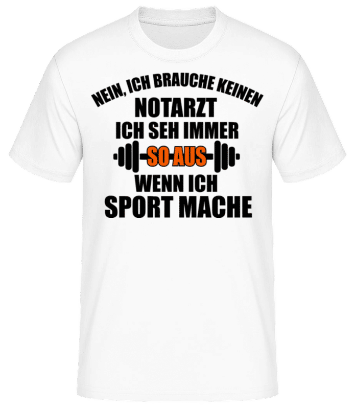 Vorschau: Wenn Ich Sport Mache - Männer Basic T-Shirt - Weiß - Vorne