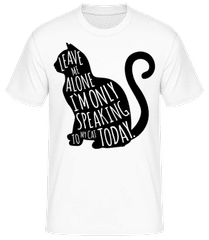 Only Speaking To My Cat · Camiseta para hombre B&C