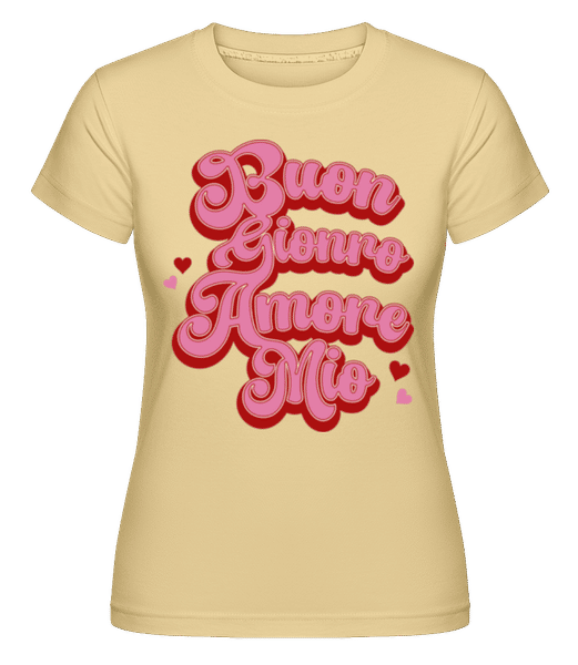 Preview: Buongiorno Amore Mio - Shirtinator Women's T-Shirt - Yellow - Front