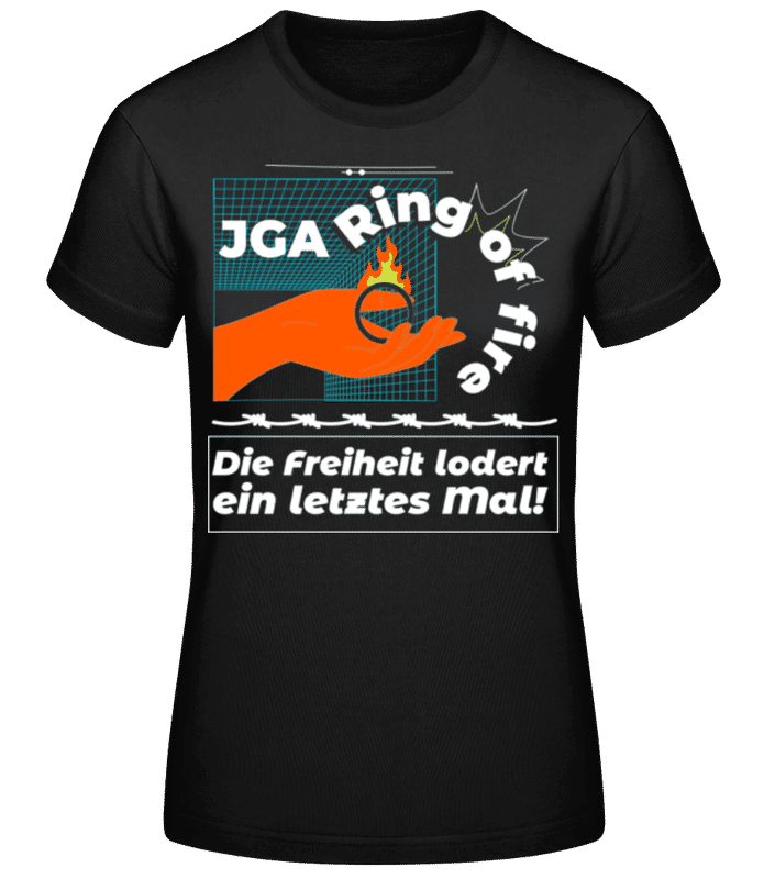 Vorschau: JGA Ring Of Fire - Frauen Basic T-Shirt - Schwarz - Vorne