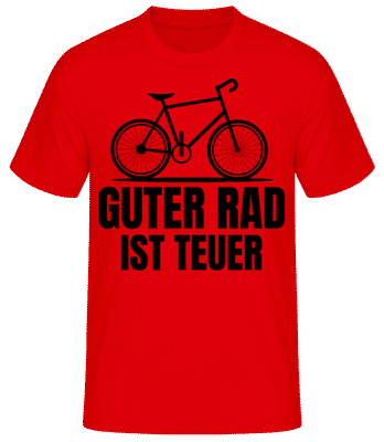 Guter Rad Ist Teuer - Männer Basic T-Shirt - Rot - Vorne
