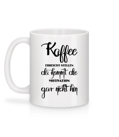 Kaffee Ist Pure Motivation - Tasse - Weiß - Hinten