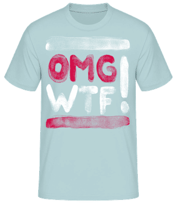 OMG WTF - T-shirt homme B&C - Menthe verte - Devant
