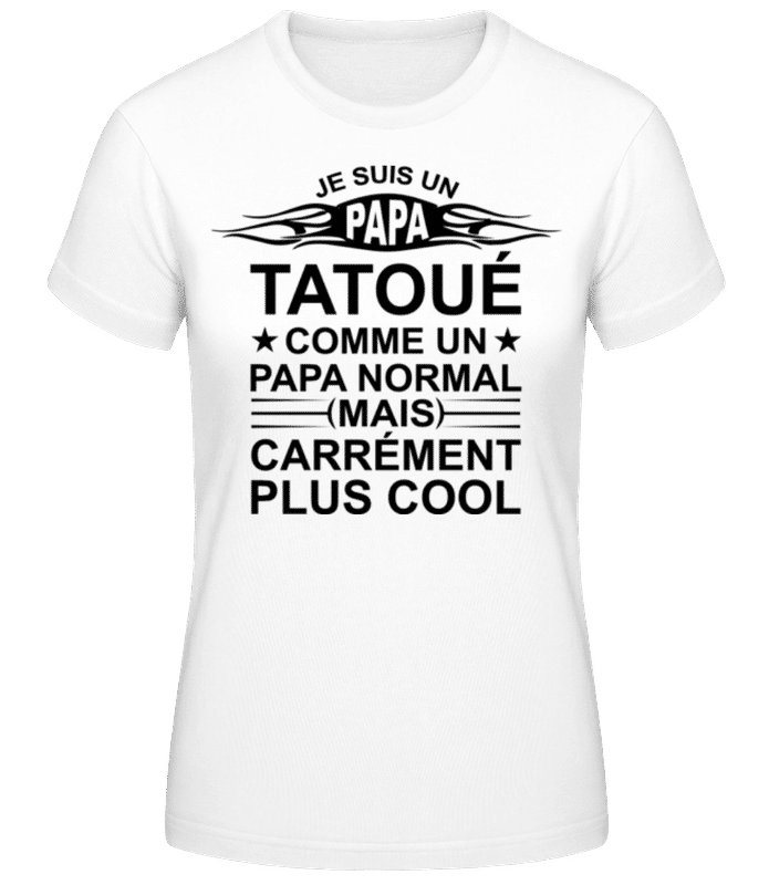 Aperçu: Je Suis Un Papa Tatoué - T-shirt femme B&C - Blanc - Devant