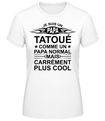 Je Suis Un Papa Tatoué - T-shirt femme B&C - Blanc - Devant