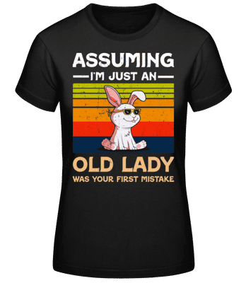 Assuming Im Just An Old Lady - T-shirt standard Femme - Noir - Devant