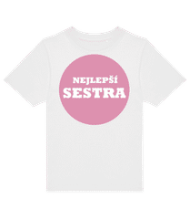 Nejlepši Sestra · Dětské tričko B&C