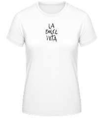 La Dolce Vita · Women's Basic T-Shirt