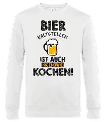 Bier Kaltstellen Ist Wie Kochen · Männer Standard Pullover