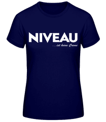 Niveau Ist Keine Creme · Frauen Basic T-Shirt