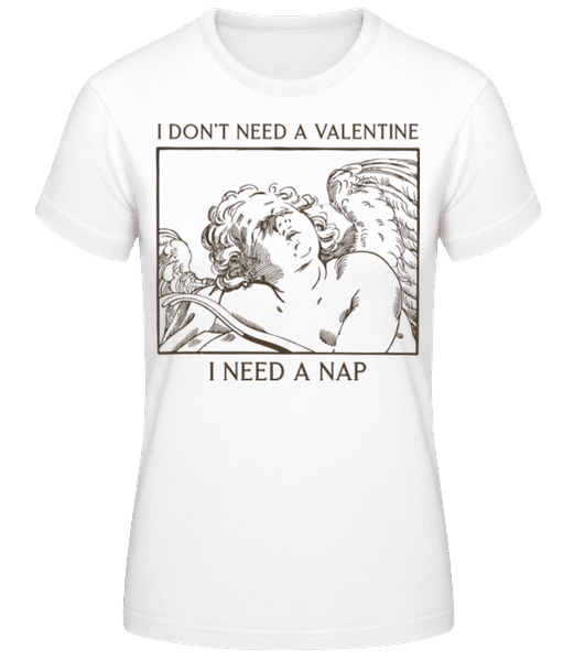 Aperçu: I Don't Need A Valentine - T-shirt standard Femme - Blanc - Devant