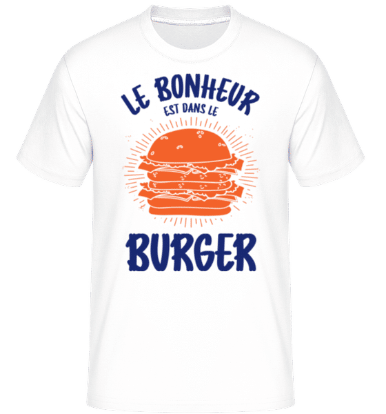 Aperçu: Le Bonheur Est Dans Le Burger -  T-Shirt Shirtinator homme - Blanc - Devant