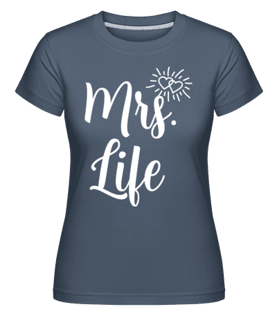 Mrs Life -  Shirtinator Women's T-Shirt - Denim - Front