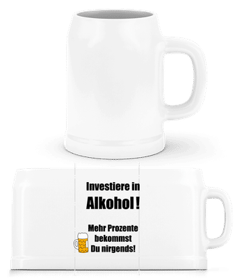 Investiere In Alkohol! - Bierkrug - Weiß - Vorne